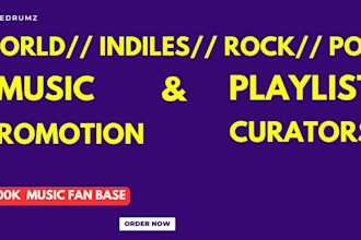 promote your world music, pop, rock, indile music to active playlist curators