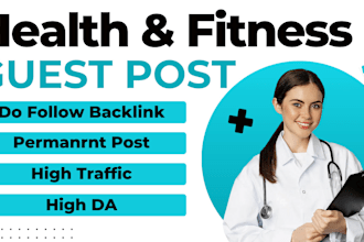 publish health guest post, high da guest post on health and fitness blog