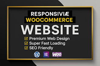 build user and seo friendly wordpress ecommerce website or woocommerce store