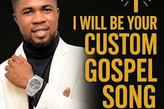 be your custom gospel song