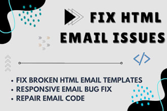 debug and fix HTML email template problems professionally