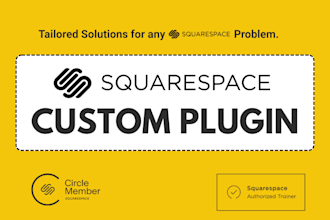 develop custom squarespace plugin or custom form or custom code