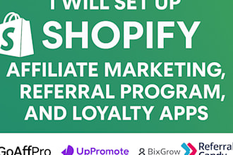 set up shopify affiliate marketing, referral program, and loyalty apps