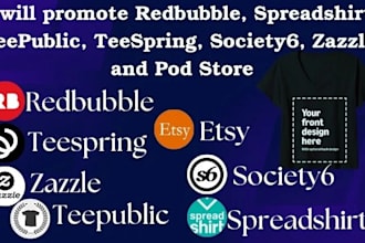 promote redbubble store teespring etsy society6 zazzle shopify with pinterest