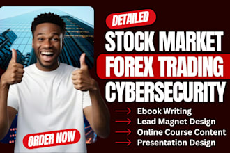 write detailed stock market, forex trading ebooks, lead magnet, online course