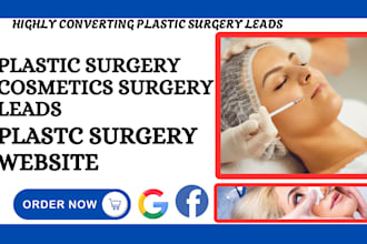generate converting plastic surgery leads cosmetics surgery facial surgery leads