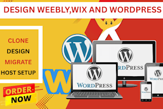 design, migrate, or clone your weebly, wix, or wordpress website professionally