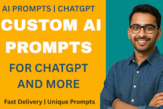 write custom ai prompts for chatgpt