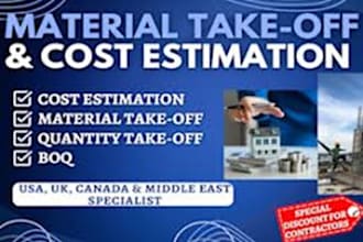 construction estimate, material take off, cost estimation and budgeting