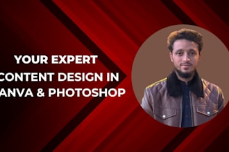 be your expert unique content design in canva and photoshop