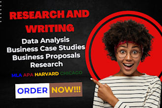 do business case study analysis, data analysis, research and business proposals