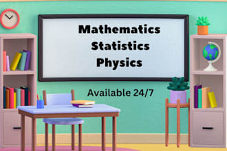 teach u the practical use of math , physics and statistics