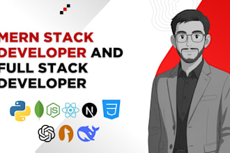 be your mern stack developer and full stack developer for full stack websites