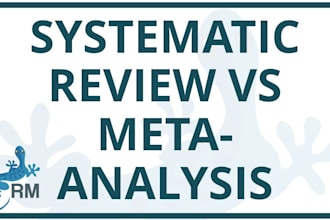 conduct a comprehensive systematic review and meta analysis