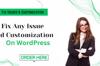 fix wordpress issues, wordpress fix, and wordpress customization