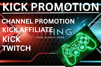 complete twitch, kick channel promotion to gain followers, viewers, real chatter