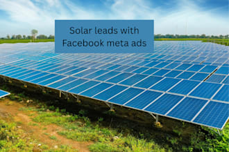 generate quality solar leads with meta ads solar landing page and real estate