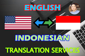 provide fluent english to indonesian translation within 24 hours
