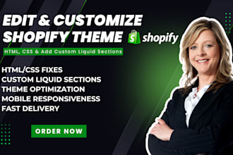 edit and customize shopify theme fix html css and add custom liquid sections