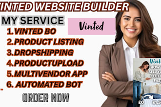 create vinted website automated bot product upload dropshipping website