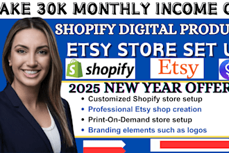 setup 7figure shopify digital product,stan store setup,etsy shop,print on demand