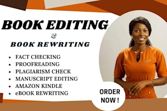 do book editing, fact check grammars spelling error, rewrite book as book editor