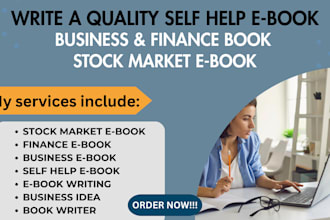write a quality self help ebook, business finance book, and stock market book