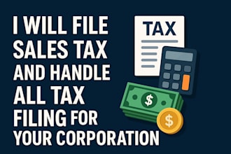 file sales tax and handle all tax filing for your corporation