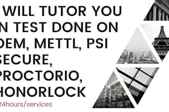 tutor you in test done on oem, mettl, psi secure, proctorio, honorlock