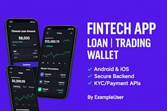 develop a modern fintech app, loan app, or trading app for android and ios