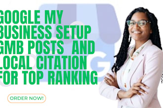 do google my business setup gmb posts  and local citation for top ranking