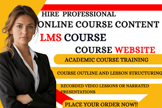 write your complete online course content, scripts, and workbook ready to launch