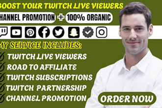 boost twitch live viewers twitch channel promotion to gain affiliate and partner