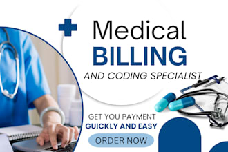 provide expert medical billing and coding services with icd 10, cpt, and hcpcs