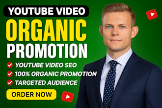 deliver organic youtube video SEO  channel growth promotion