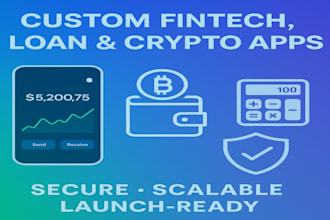 develop a secure and scalable fintech, loan, trading,  or crypto app