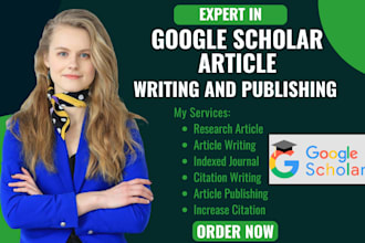 write and publish your research article in high index journals on google scholar