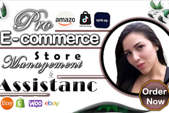 be virtual assistant for ecommerce store on etsy, ebay, amazon, tiktok shop