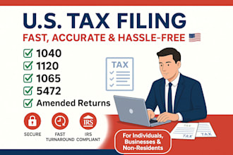 prepare and file US tax returns, amended tax, form 1040, 1120, 1065, 5472
