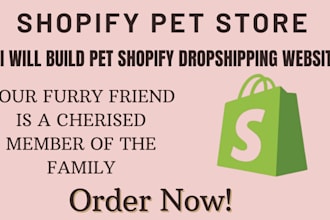build a shopify pet store automated dropshipping website