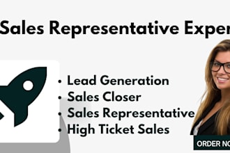 be your high ticket sales closer b2b sales lead pipeline sales representative