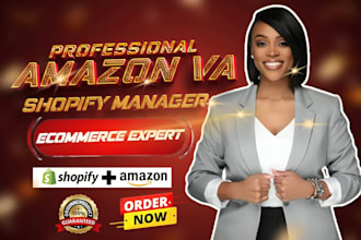 be your expert amazon virtual assistant and shopify store manager