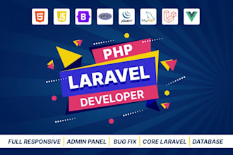 be your PHP laravel developer and develop custom PHP laravel website