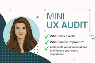deliver a clear mini UX audit for your website or app
