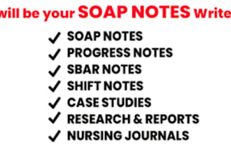 do quality soap notes, birp notes, progress notes, clinical narratives