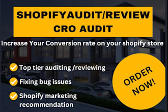 increase your conversion rate cro optimization audit shopify review