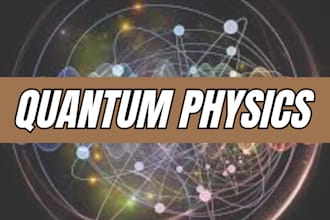 assist you in quantum physics