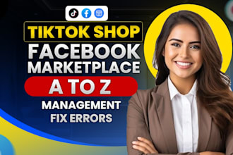manage facebook marketplace, tiktok shop and for dropshipping