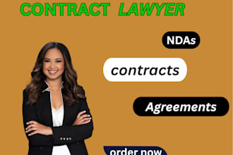 draft and review legal contracts, agreements, ndas as your lawyer