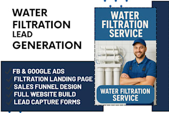 generate water treatment leads filtration ads landing page sales funnel website